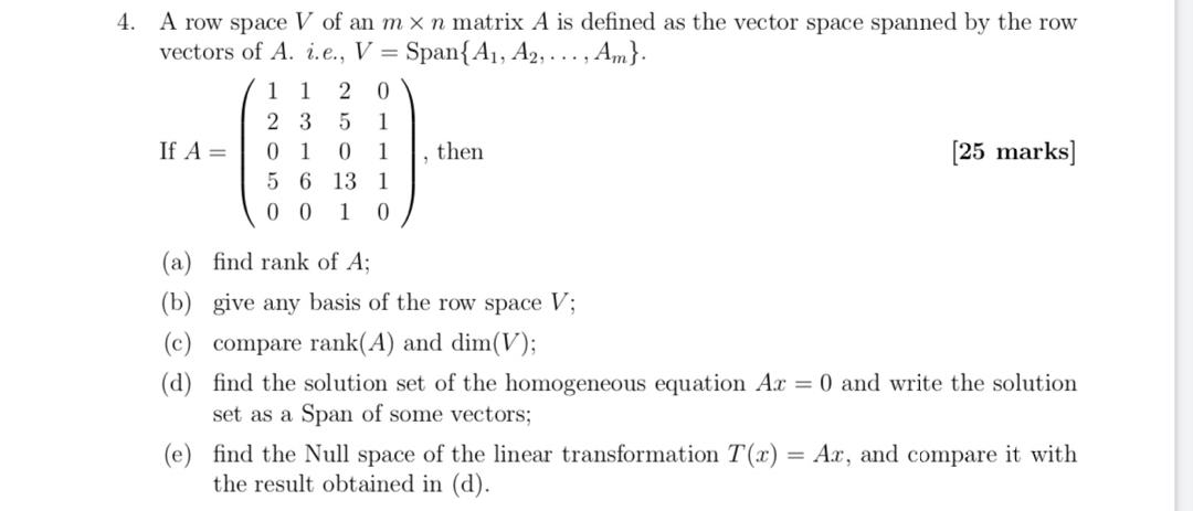 Solved 4. A row space V of an m xn matrix A is defined as Chegg