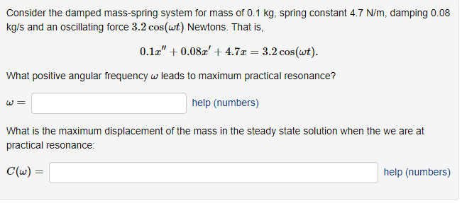 Solved Consider the damped mass-spring system for mass of | Chegg.com