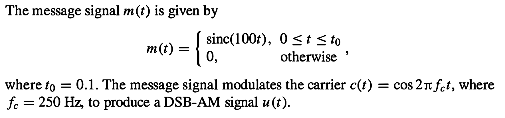 Solved The Message Signal M(t), Which Is Given In Problem | Chegg.com