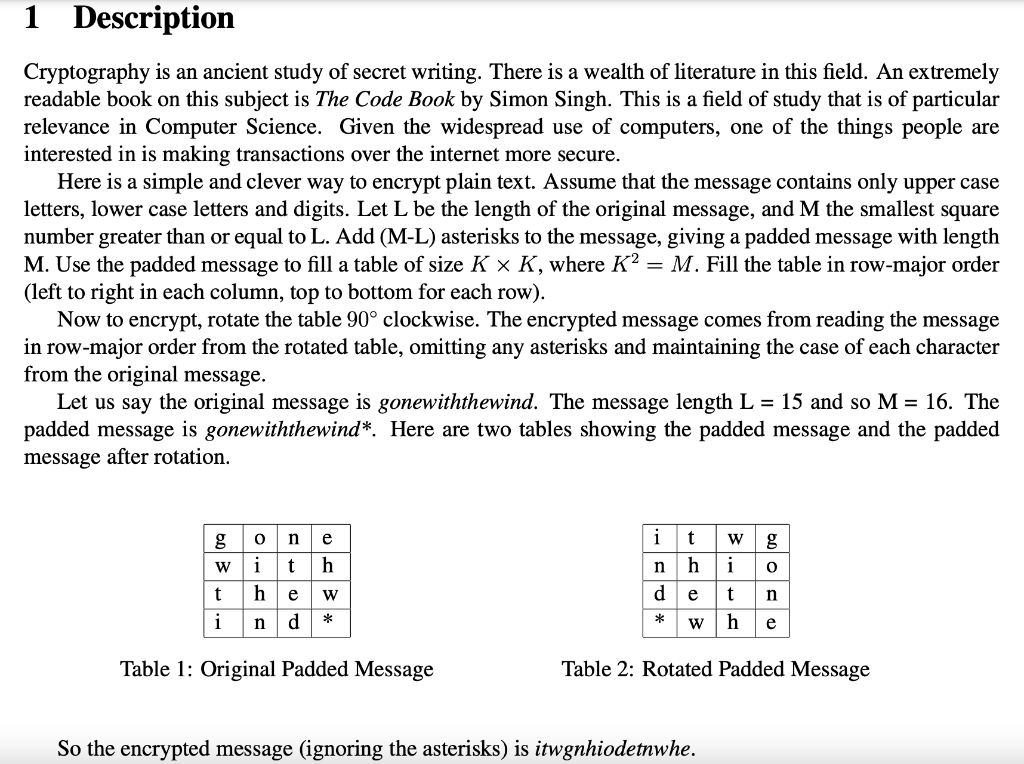 Solved 1 Description Cryptography is an ancient study of | Chegg.com