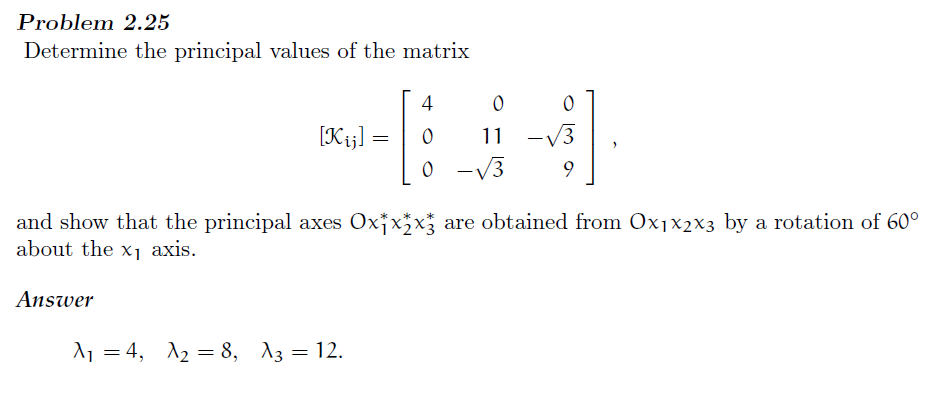 Solved Problem 2.25 Determine the principal values of the | Chegg.com