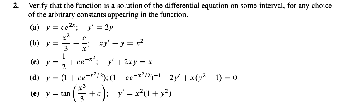 Solved 2. Verify that the function is a solution of the | Chegg.com