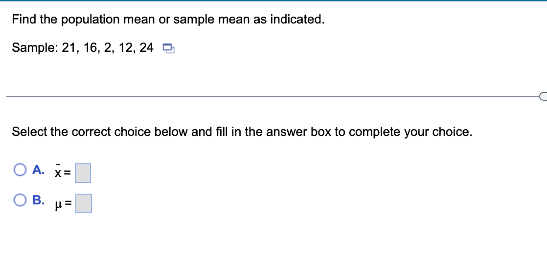 Solved Find the population mean or sample mean as indicated. | Chegg.com