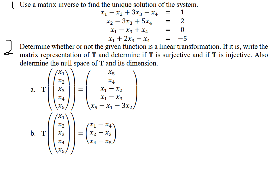 Solved = | Use a matrix inverse to find the unique solution | Chegg.com