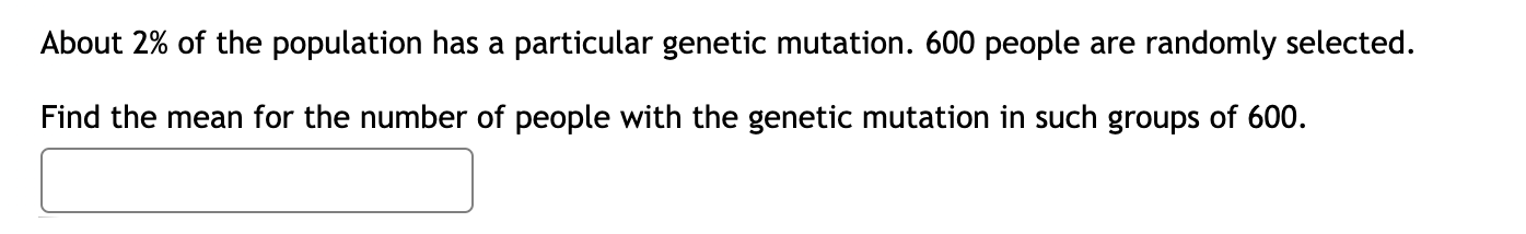 Solved About 2% of the population has a particular genetic | Chegg.com