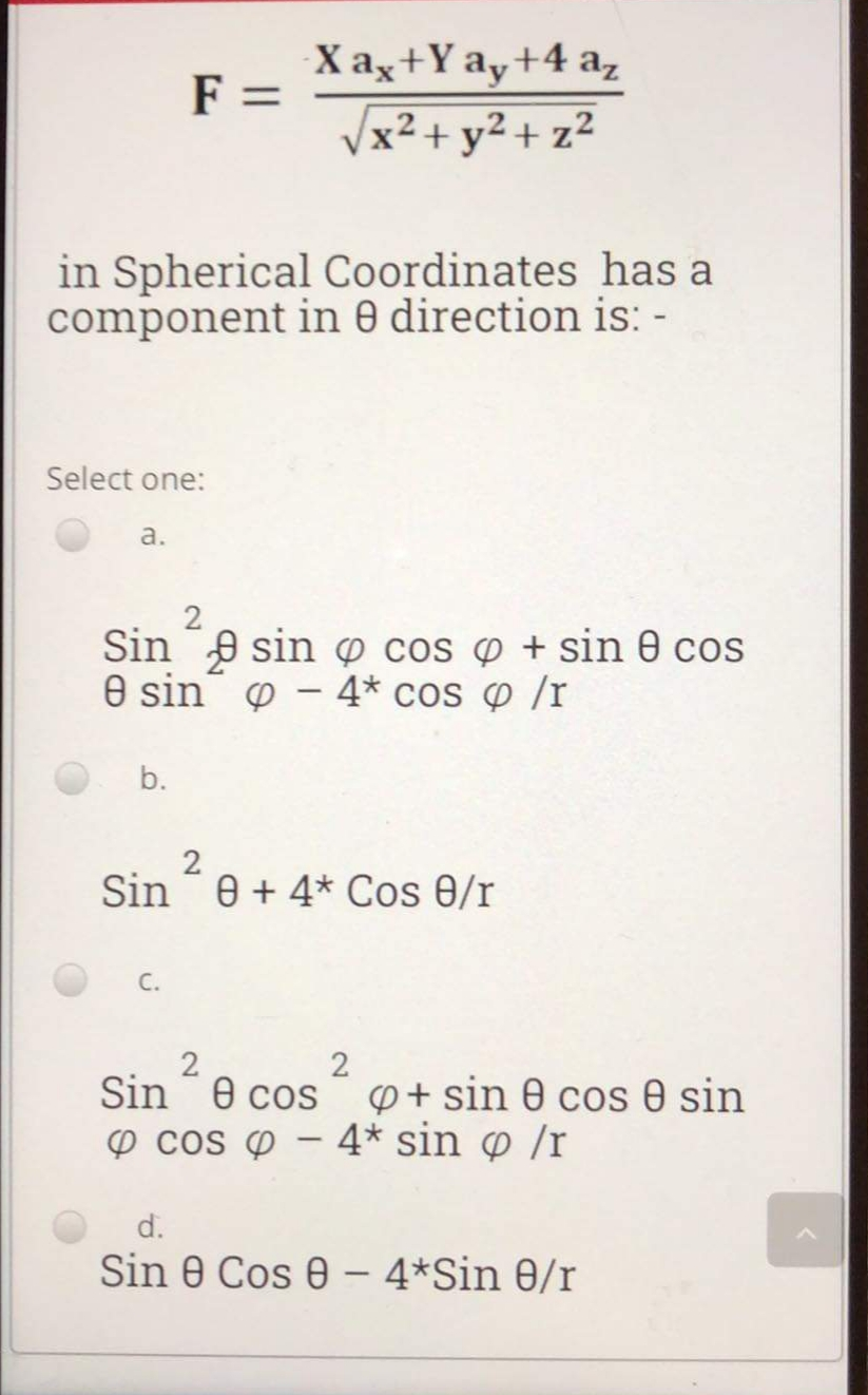 Solved F X Ax Y Ay 4 Az X2 Y2 Z2 In Spherical Coor Chegg Com