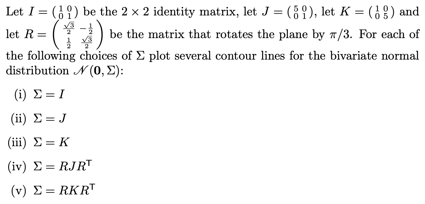 Let I=(1001) be the 2×2 identity matrix, let | Chegg.com