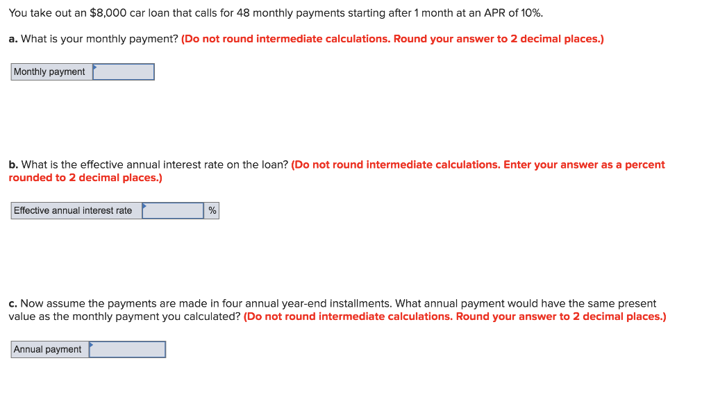 Solved You Take Out An $8,000 Car Loan That Calls For 48 | Chegg.com