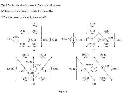 Solved For The Four Circuits Shown In Figure One , | Chegg.com