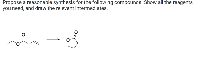 Solved Propose A Reasonable Synthesis For The Following | Chegg.com