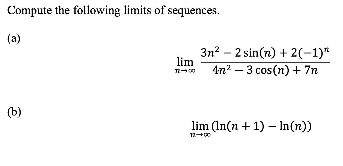 Solved Compute The Following Limits Of Sequences. (a) | Chegg.com