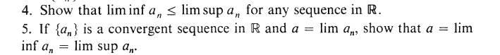 Solved 4. Show that liminf an≤limsupan for any sequence in | Chegg.com