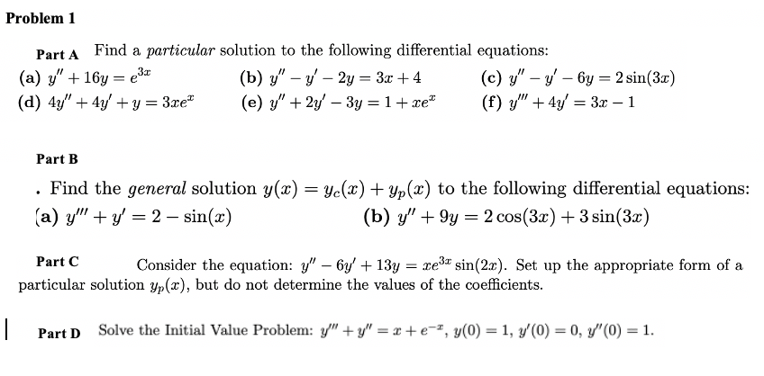 Solved Problem 1 Part A Find a particular solution to the | Chegg.com