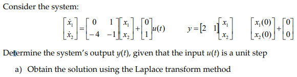 Solved Determine the output y(t) given u(t) is an unit step | Chegg.com