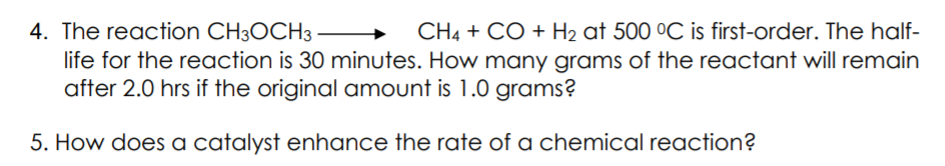 Solved 4. The Reaction Ch3och3 Ch4 + Co + H2 At 500 °c Is 