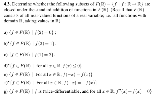 Solved 4.3. Determine Whether The Following Subsets Of F(R) | Chegg.com ...