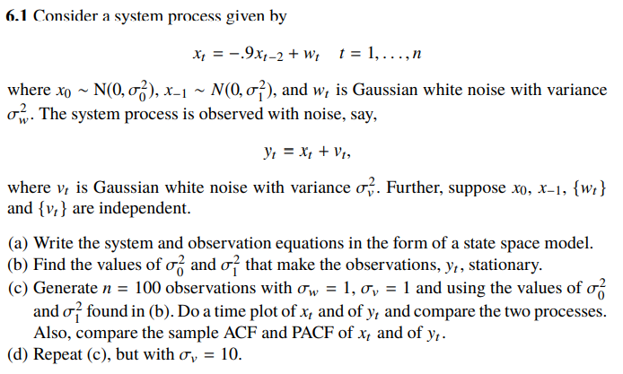 6.1 Consider a system process given by Xx = -9x4-2 + | Chegg.com