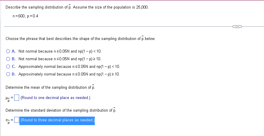 Solved Describe the sampling distribution of p^. Assume the | Chegg.com