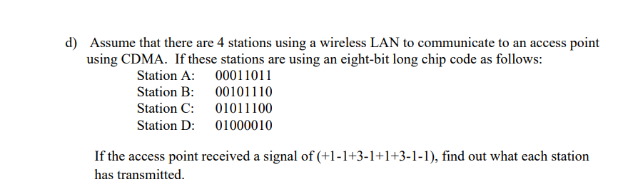 Solved D) Assume That There Are 4 Stations Using A Wireless | Chegg.com