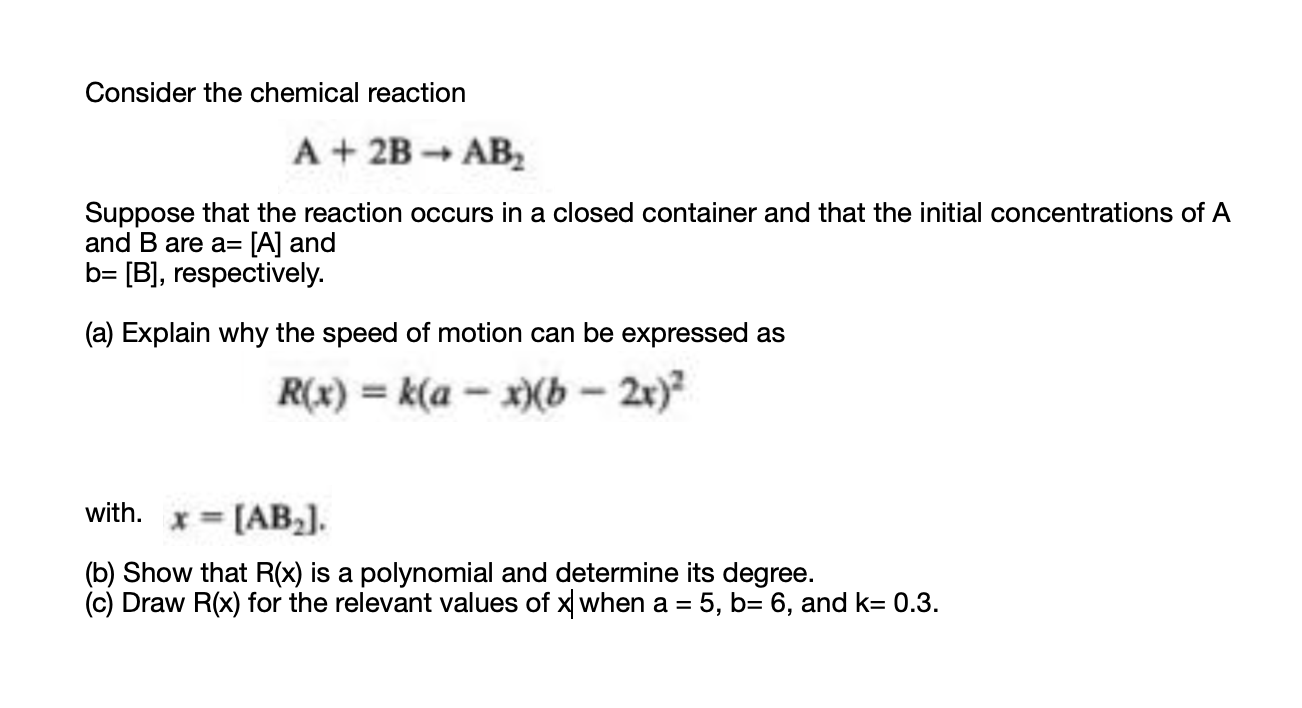 Solved Consider the chemical reaction A+2 B→AB2 Suppose that | Chegg.com