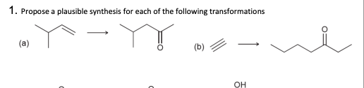 Solved 1. Propose a plausible synthesis for each of the | Chegg.com