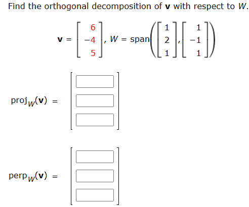 Solved Find the orthogonal decomposition of v with respect | Chegg.com