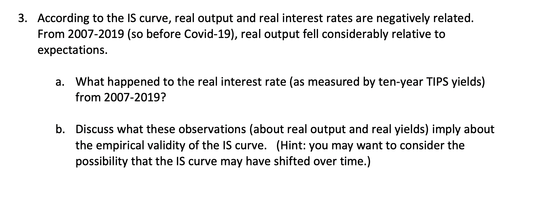 Solved 3. According to the IS curve, real output and real | Chegg.com