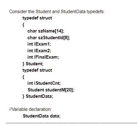 onsider the Student and StudentData typedefs: typedef | Chegg.com