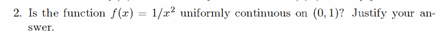solved-2-is-the-function-f-x-1-x2-uniformly-continuous-on-chegg