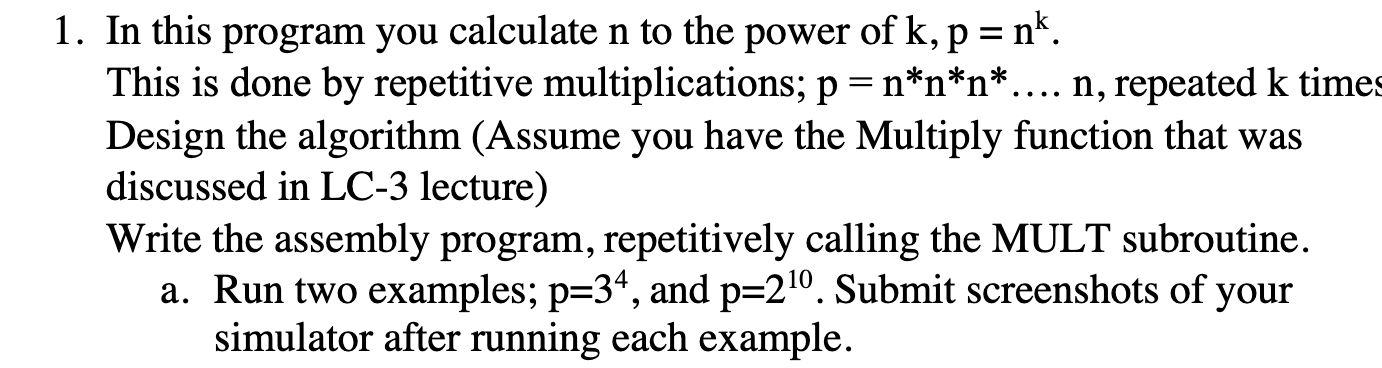 1. In this program you calculate n to the power of | Chegg.com