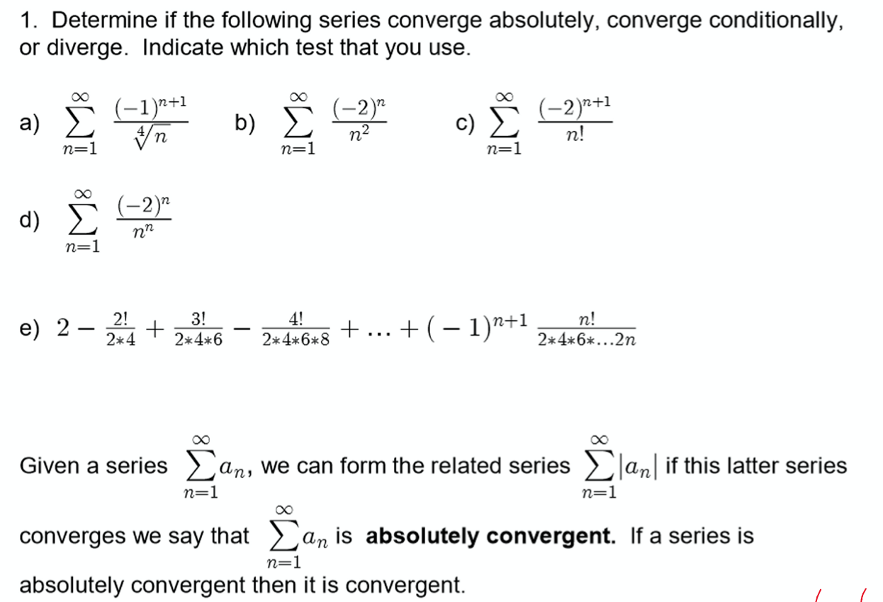 Solved 1 Determine If The Following Series Converge Abso Chegg Com