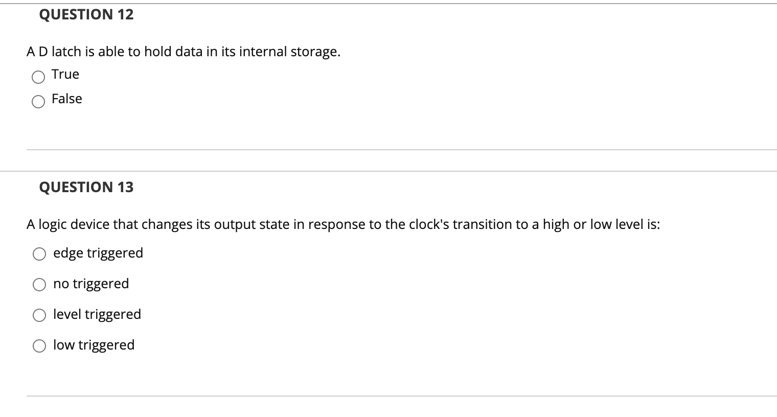 Solved QUESTION 9 Latches and FlipFlops are examples of