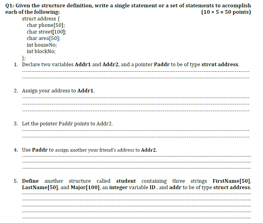 Solved Q1: Given the structure definition, write a single | Chegg.com