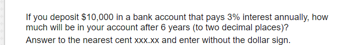 Solved If you deposit $10,000 in a bank account that pays 3% | Chegg.com