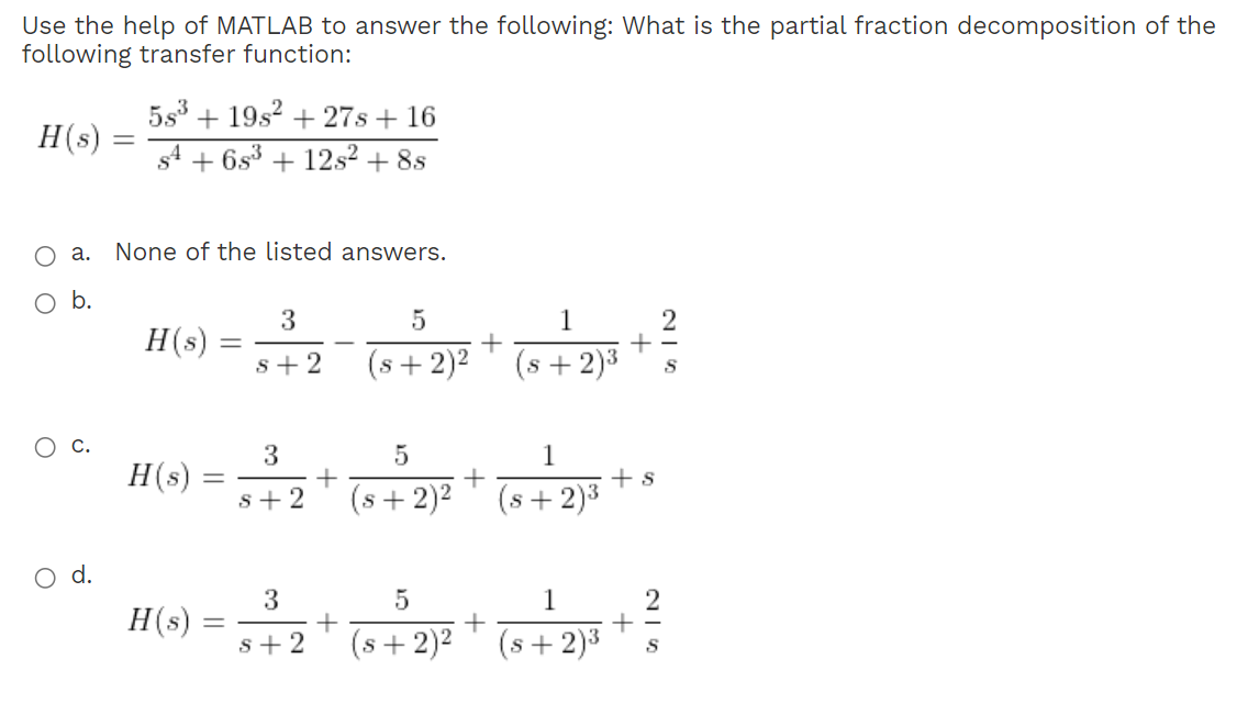 Solved Use the help of MATLAB to answer the following: What | Chegg.com