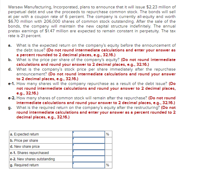Solved Warsaw Manufacturing, Incorporated, plans to announce