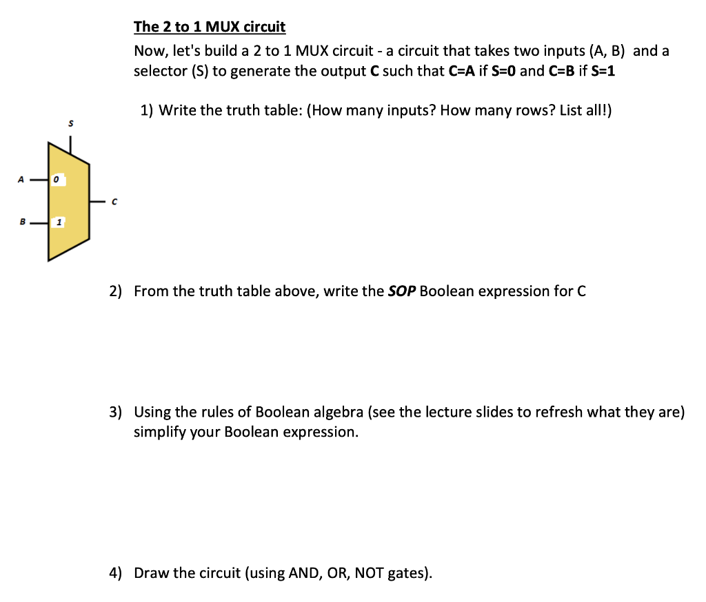 Solved The 2 to 1 MUX circuit Now, let's build a 2 to 1 MUX | Chegg.com