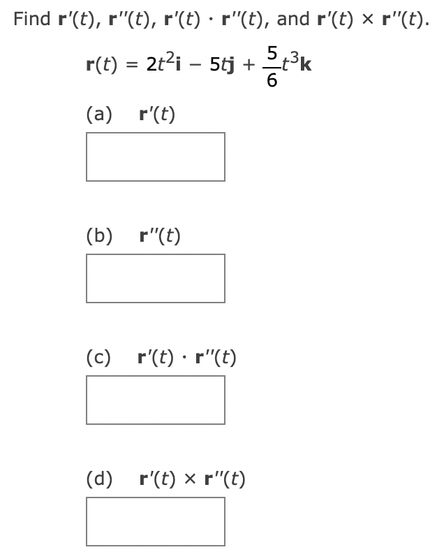 Solved Find R'(t), R''(t), R'(t) · R''(t), And R'(t) × | Chegg.com