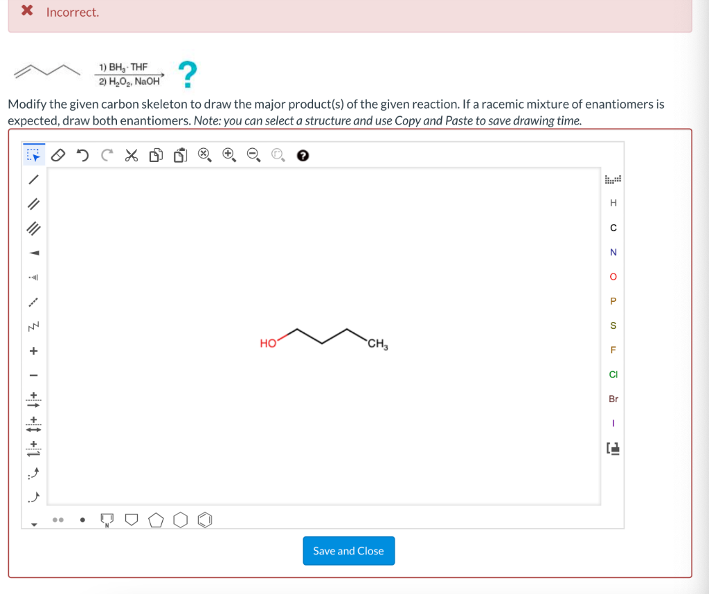 Solved Modify the given carbon skeleton to draw the major