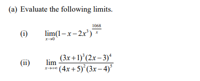 Solved (a) Evaluate The Following Limits. (i) 