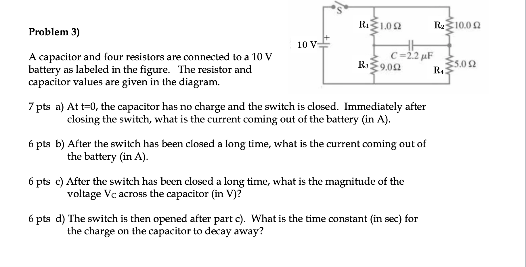 Solved S R13 1.022 R2 10.02 Problem 3 10 V R3 A capacitor