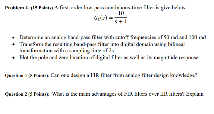 Solved Problem 4 15 Points A First Order Low Pass Chegg Com