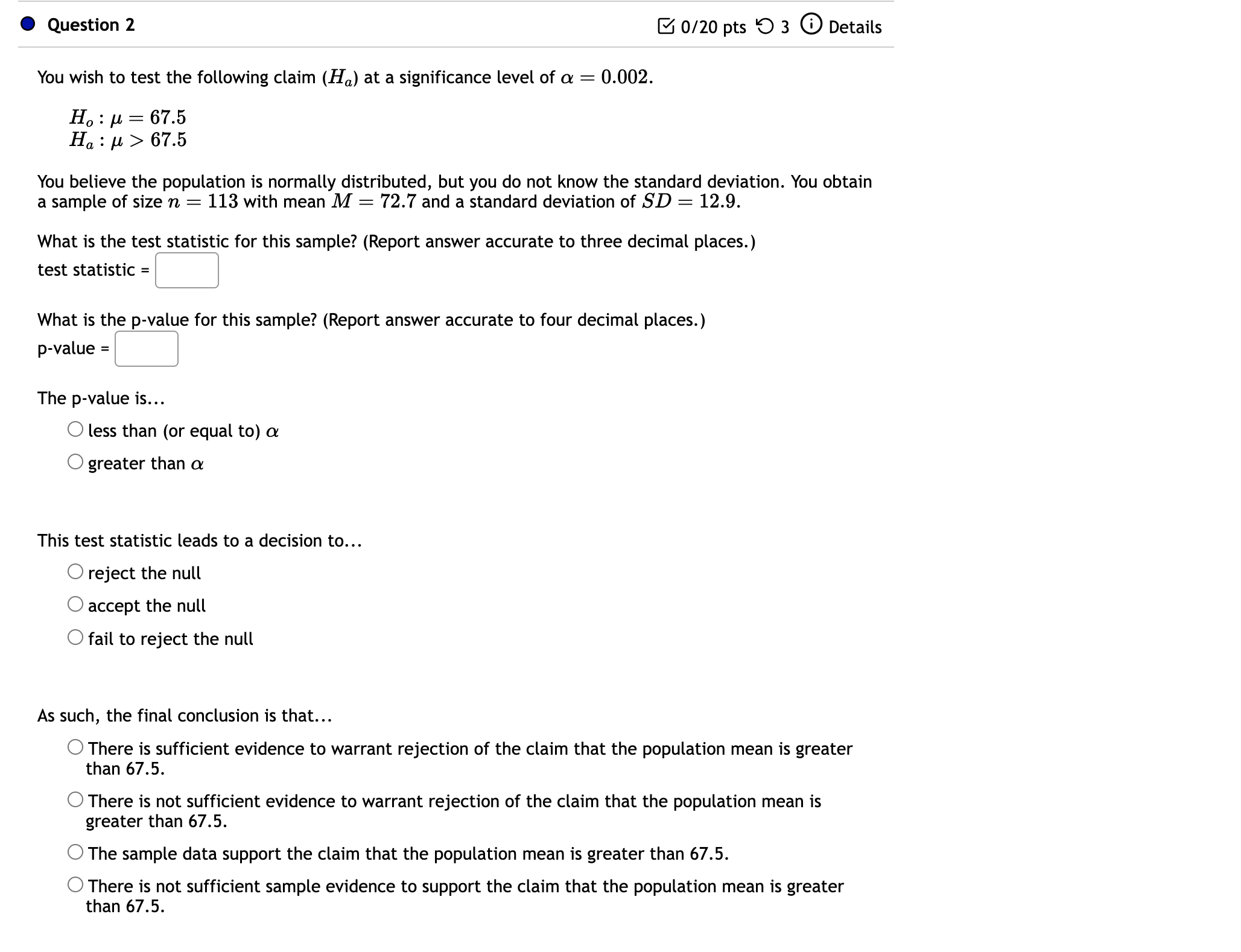 Solved You wish to test the following claim (Ha) at a | Chegg.com