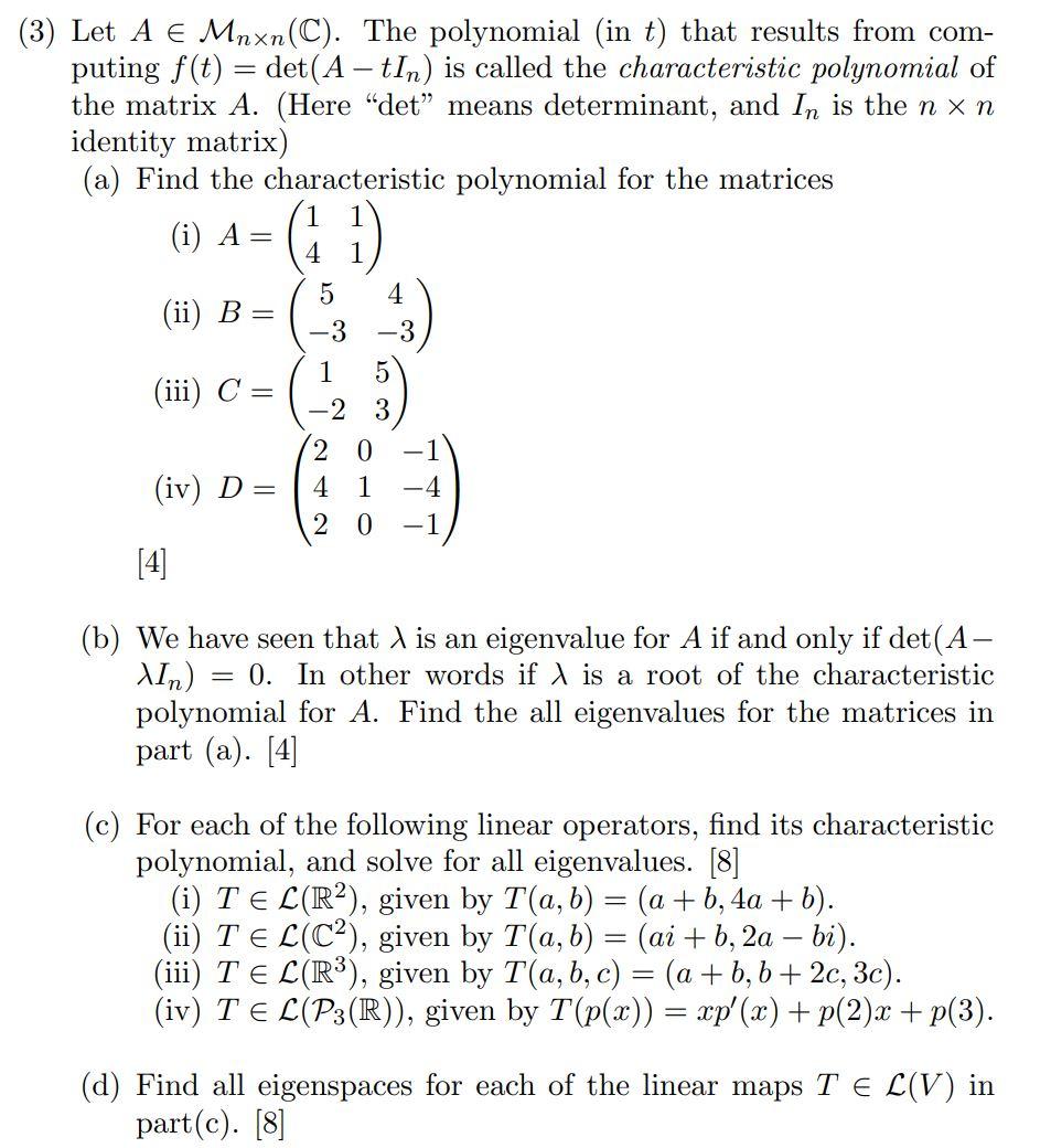 Solved 3 Let A E Mnxn C The Polynomial In T That Re Chegg Com