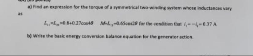 Solved a) Find an expression for the torque of a symmetrical | Chegg.com