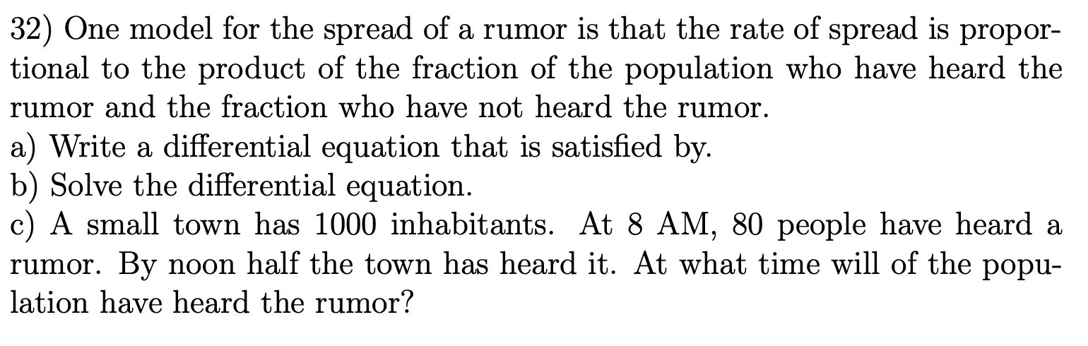 Solved 32) One model for the spread of a rumor is that the | Chegg.com