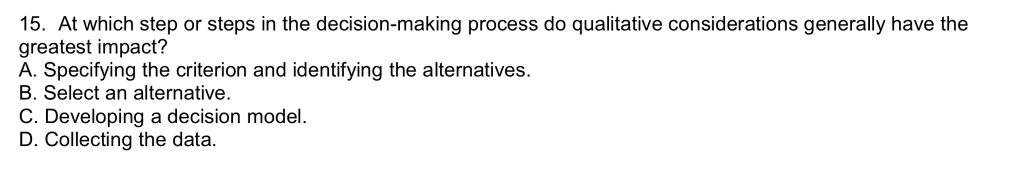 Solved 15. At Which Step Or Steps In The Decision-making | Chegg.com