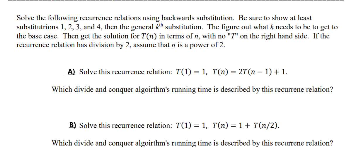 Solved Solve The Following Recurrence Relations Using | Chegg.com