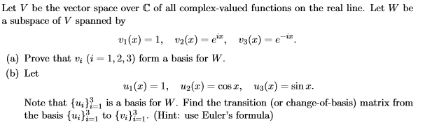 Solved Let V be the vector space over C of all | Chegg.com