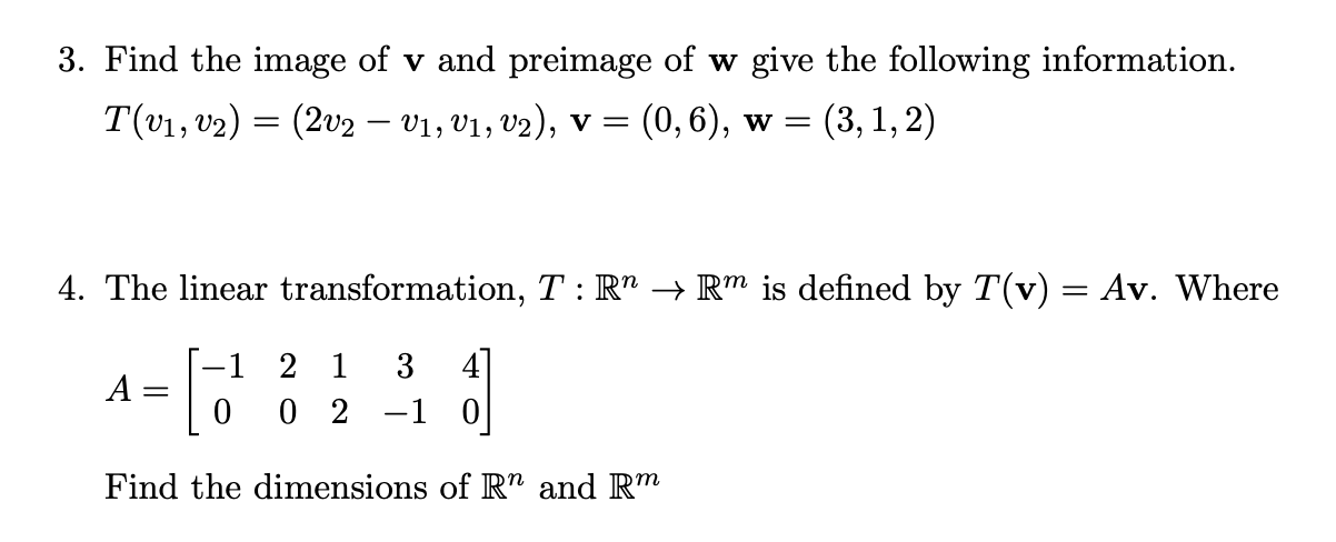 Solved 3. Find the image of v and preimage of w give the | Chegg.com